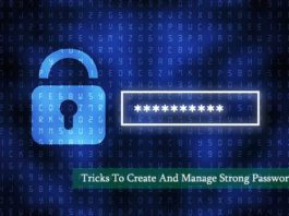 Tricks To Create And Manage Strong Passwords