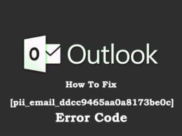 How To Fix [pii_email_ddcc9465aa0a8173be0c] Error Code