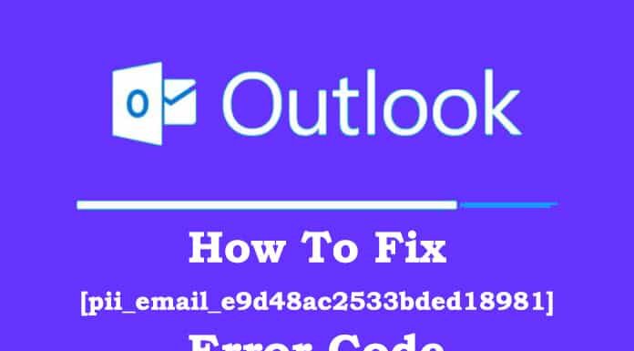 How To Fix [pii_email_e9d48ac2533bded18981] Error Code