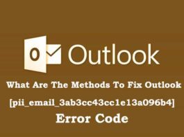 What Are The Methods To Fix Outlook [pii_email_3ab3cc43cc1e13a096b4] Error Code