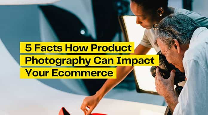 5 Significant Facts How Product Photography Can Impact Your eCommerce-min